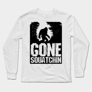 Gone Squatchin Long Sleeve T-Shirt